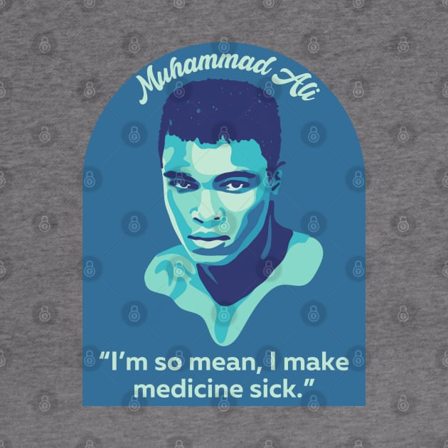 Muhammad Ali Portrait and Quote by Slightly Unhinged